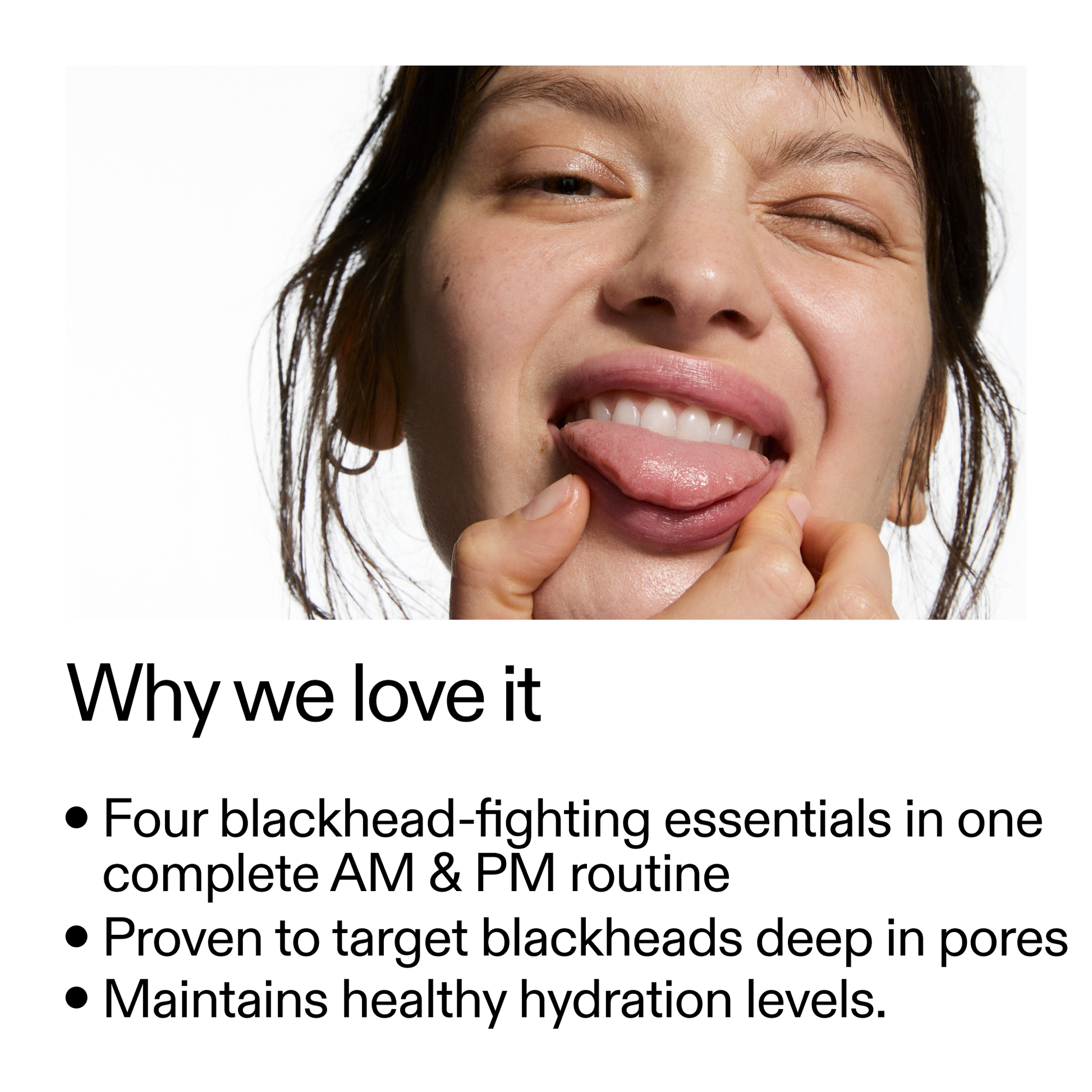 blackhead-routine-p8 Blackhead_Routine_Why_We_2000x2000_3724a39a-ef4c-4fd4-8ee7-58cf744f9e32.png