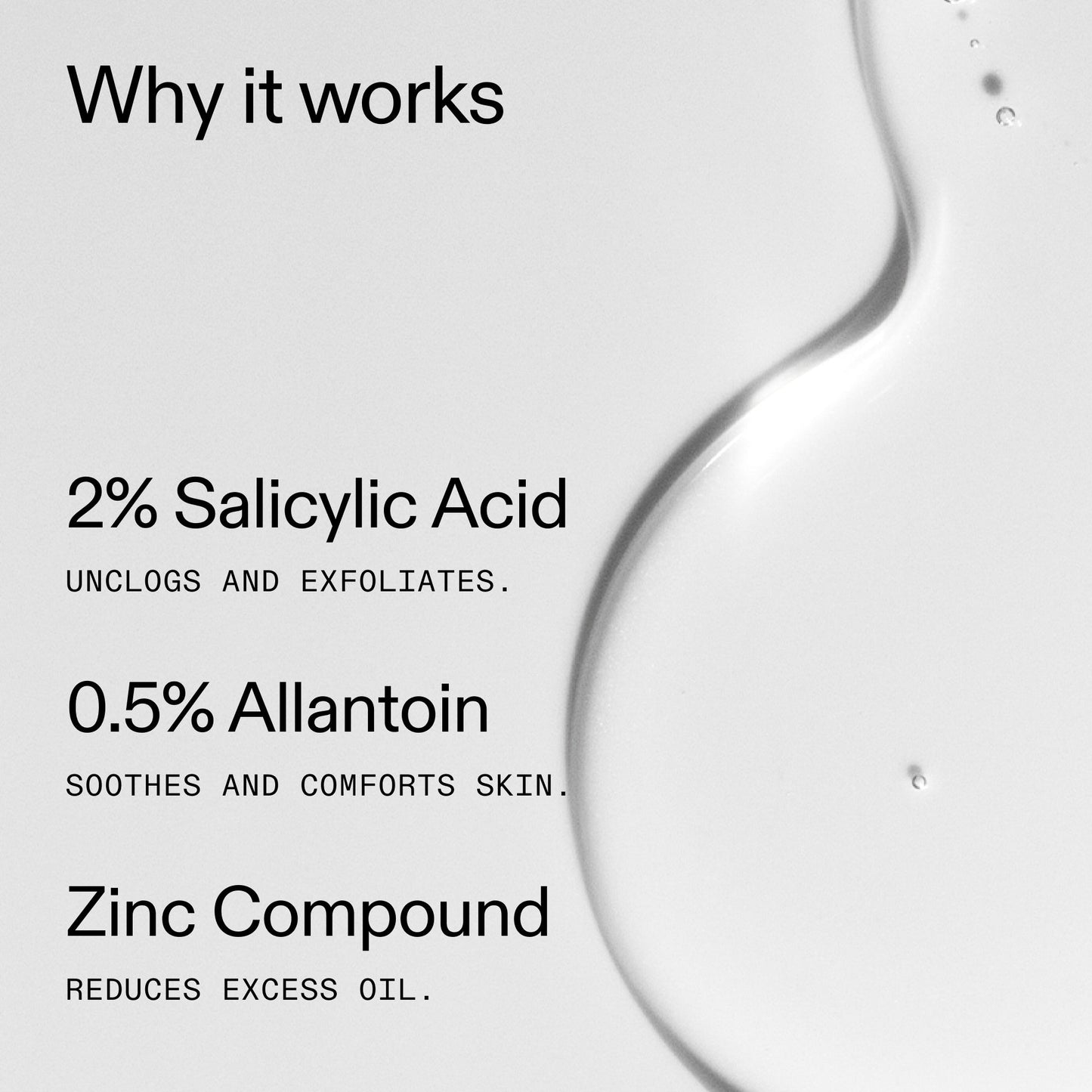 salicylic-acid-cleanser-150ml-k4 Salicylic_Acid_Cleanser_-_150ml_Why_it_works_2000x2000_f0ac53e3-994e-47f1-98ef-a2875aef828d.jpg